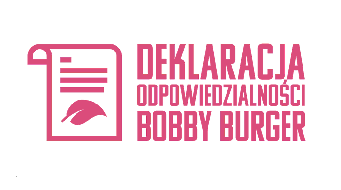 Bobby Burger - Deklaracja Odpowiedzialności